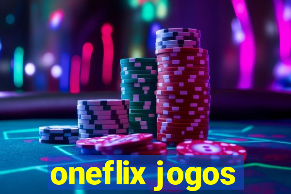 oneflix jogos